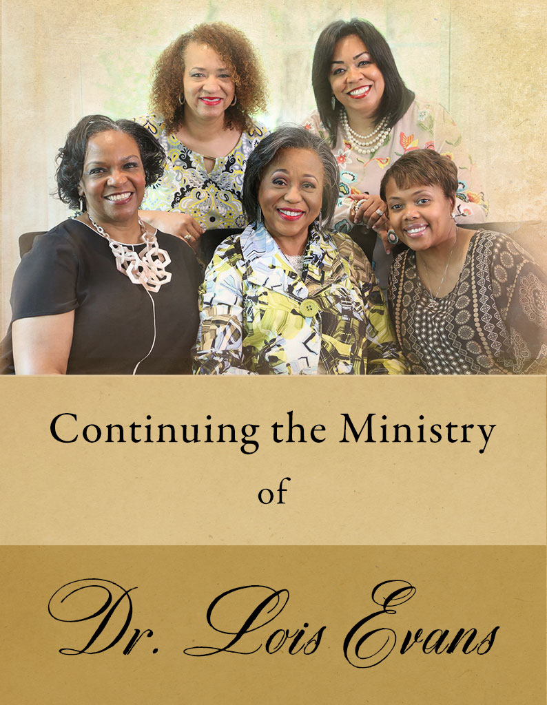 Continuing the ministry of Dr. Lois Evans